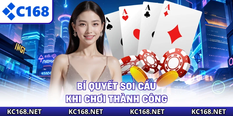 Bí quyết soi cầu khi chơi thành công
